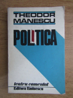 Anticariat: Theodor Manescu - Politica