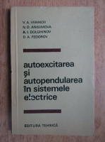 V. A. Venikov - Autoexcitarea si autopendularea in sistemele electrice