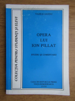 Vasile Sandu - Opera lui Ion Pillat. Studiu si comentarii