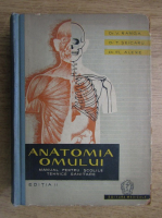 Viorel Ranga, Tiberiu Seicaru - Anatomia omului. Manual pentru scolile tehnice sanitare (editia a II-a)