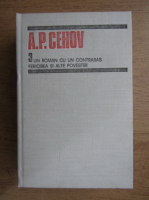 Anticariat: A. P. Cehov - Opere, volumul 3. Un roman cu un contrabas. Fericirea. Alte povestiri
