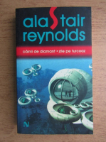 Anticariat: Alastair Reynolds - Cainii de diamant. Zile de turcoaz