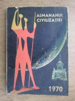 Almanahul Civilizatiei, 1970