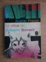 Anatole France - Le crime de Sylvestre Bonnard