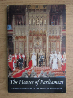 Bryan H. Fell - The House of Parliament, an illustrated guide to the Palace of Westminster