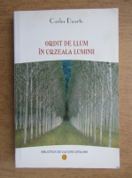 Carles Duarte - Ordit de llum. In urzeala luminii