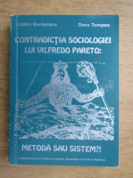 Catalin Bordeianu - Contradictia sociologiei lui Vilfredo Pareto. Metoda sau sistem
