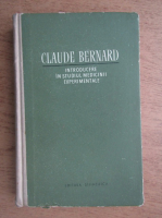 Claude Bernard - Introducere in studiul medicinii experimentale