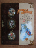 Anticariat: Colectia Cele mai frumoase povesti. Hans Christian Andersen, Craiasa zapezii nr. 1 (fara CD)