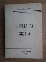 Constantin Parfene - Literatura in scoala