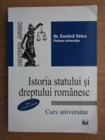 Costica Voicu - Istoria statului si dreptul romanesc