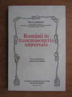 Anticariat: Dan A. Lazarescu - Romanii in francmasoneria universala