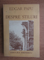 Edgar Papu - Despre stiluri