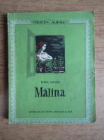 Elena Matasa - Malina