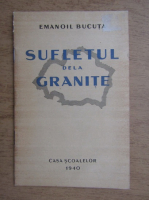 Emanoil Bucuta - Sufletul de la granite (1940)