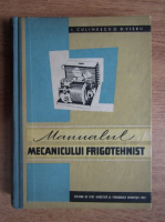 I. Culinescu - Manualul mecanicului frigotehnist