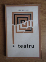Ion Omescu - Teatru (volumul 1)