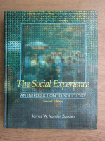 James W. Vander Zanden - The social experience. An introduction to sociology