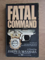 Joseph D. McNamara - Fatal command