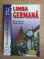 Anticariat: Miruna Bolocan - Limba germana, manual pentru clasa a X-a (2001)