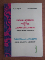 Nadina Visan, Ruxandra Visan - English grammar and practice for advanced learners (2006)