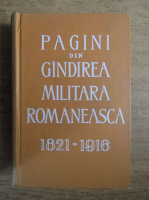 Pagini din gandirea militara romaneasca 1821-1916