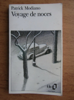 Patrick Modiano - Voyage de noces