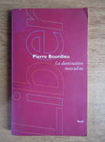 Pierre Bourdieu - La domination masculine