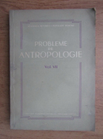 Probleme de antropologie (volumul 7)