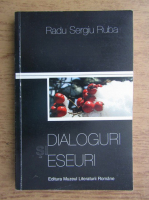 Radu Sergiu Ruba - Dialoguri si eseuri