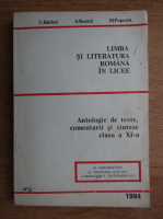 S. Boatca - Limba si literatura romana in licee. Antologie de texte, comentarii si sinteze clasa a XI-a (1993)