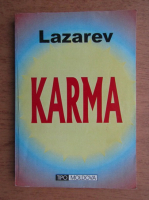 Anticariat: S. N. Lazarev - Karma sau armonia dintre fizic, psihic, spirit si destin