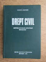 Stanciu D. Carpenaru - Drept civil. Drepturile de creatie intelectuala, succesiunile