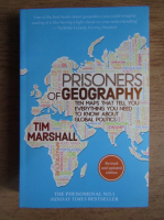 Tim Marshall - Prisoners of geography. Ten maps that tell you everything you need to know about global politics