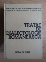 Valeriu Rusu - Tratat de dialectologie romaneasca