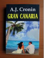 A. J. Cronin - Gran Canaria