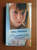 Anticariat: Alice Nastase - Noi suntem zeite. Carte postala