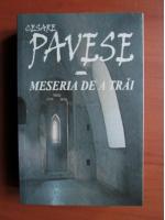 Anticariat: Cesare Pavese - Meseria de a trai