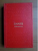 Dante Alighieri - Divina Comedie. Paradisul