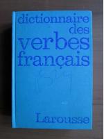 Anticariat: Dictionnaire des verbes francais