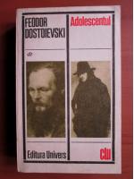Anticariat: Dostoievski - Adolescentul