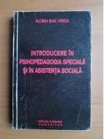 Florin Emil Verza - Introducere in psihopedagogia speciala si in asistenta sociala