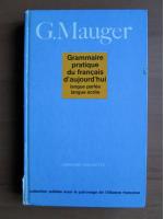 G. Mauger - Grammaire pratique du francais d`aujourd`hui