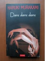 Anticariat: Haruki Murakami - Dans dans dans