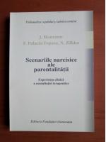J. Manzano - Scenariile narcisice ale parentalitatii