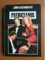Anticariat: John Galsworthy - Patricianul