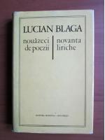 Lucian Blaga - Nouazeci de poezii. Novanta liriche (editie bilingva)