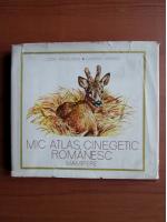 Anticariat: Lucian Manolache, Gabriela Dissescu - Mic atlas, cinegetic romanesc. Mamifere