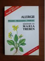 Anticariat: Maria Treben - Alergii. Prevenire, recunoastere, vindecare