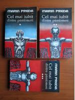 Anticariat: Marin Preda - Cel mai iubit dintre pamanteni (3 volume)
